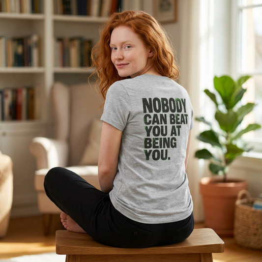 Color: Sport Grey | Nobody Can Beat You At Being You Women's Tee