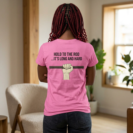 "Hold to the Rod" Women's Tee