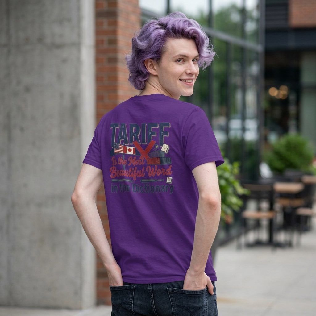 Color: Purple | Tariff Is The Most Beautiful Word Premium Graphic Tee