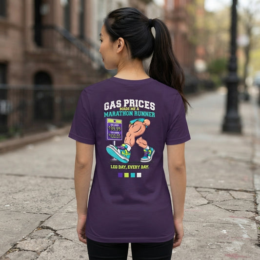 Color: Purple | Gas Prices Made Me a Marathon Runner Women's Tee