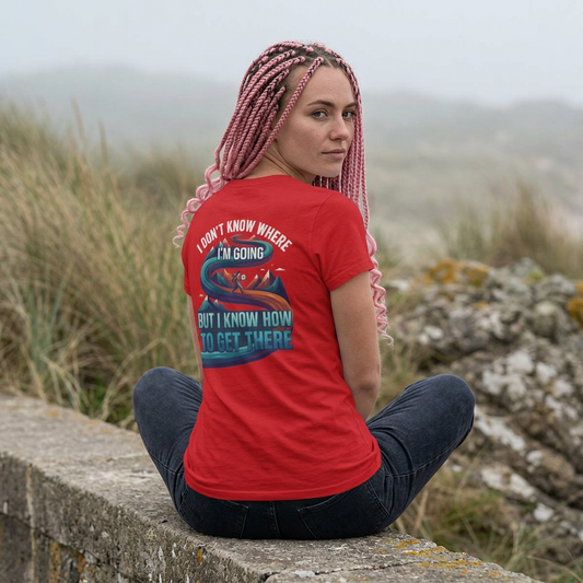 Color: Red | I Don't Know Where I'm Going Women's Tee