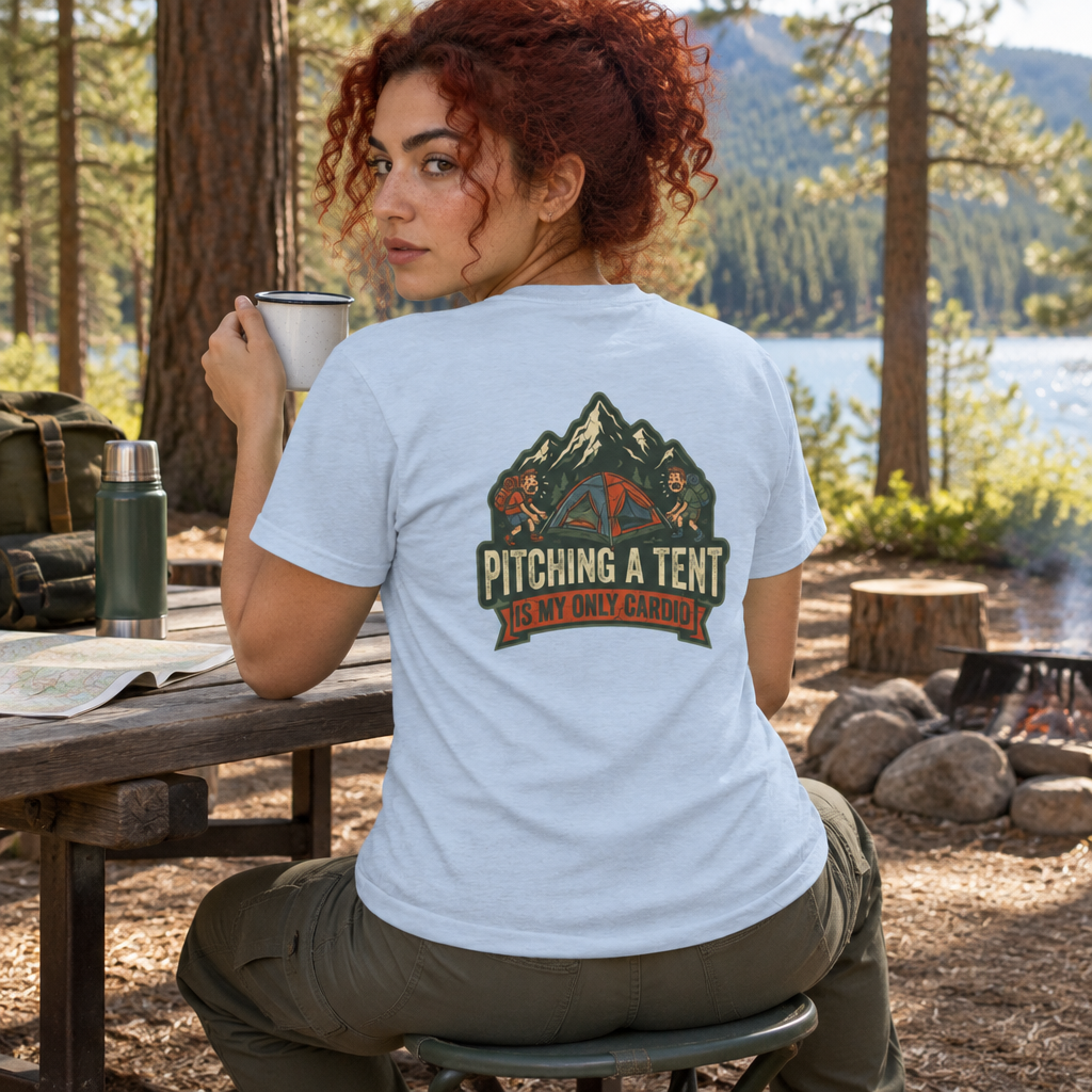 "Pitching A Tent Is My Only Cardio" Women's Tee