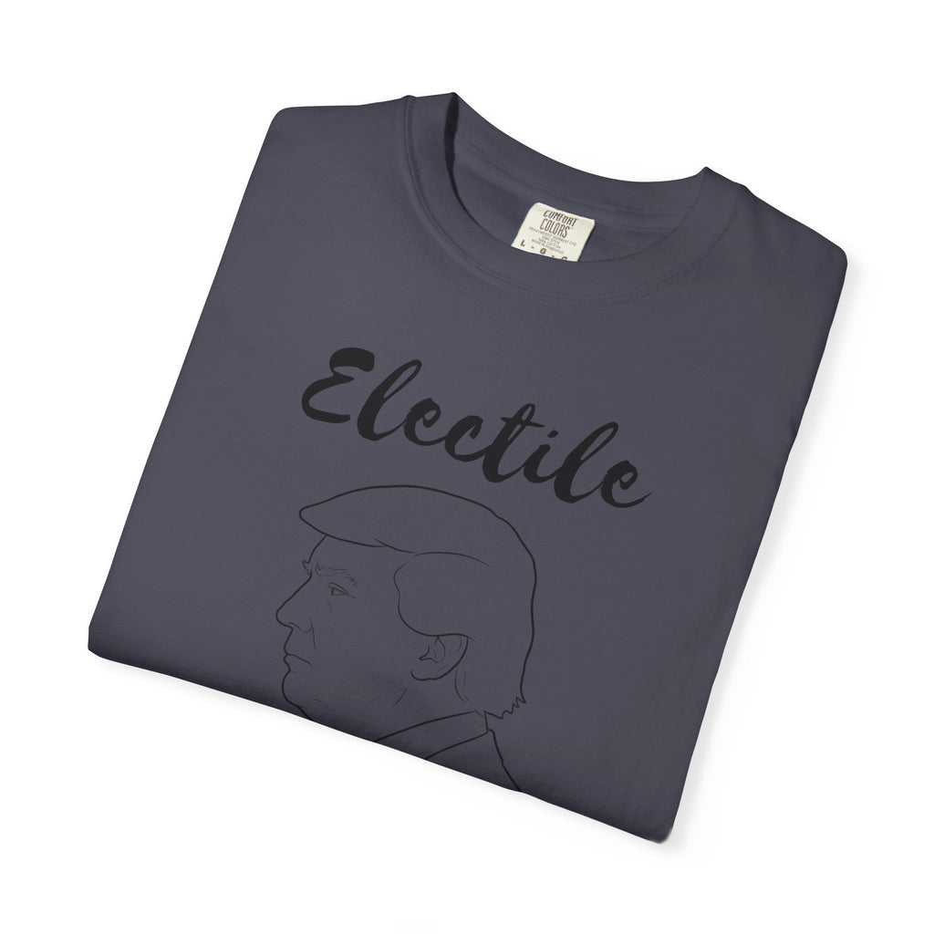 "ELECTILE DYSFUNCTION" Unisex Garment-Dyed T-shirt