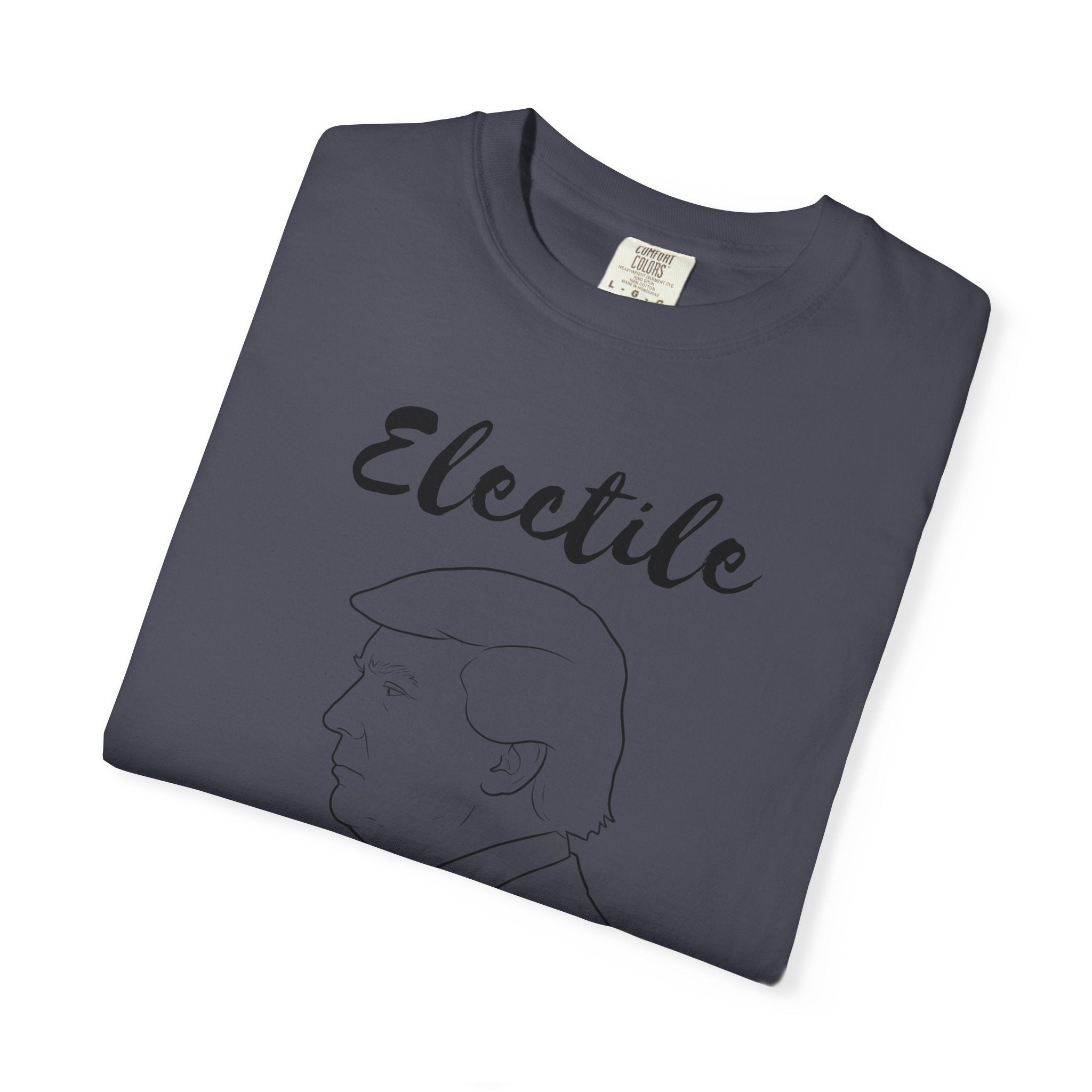 "ELECTILE DYSFUNCTION" Unisex Garment-Dyed T-shirt