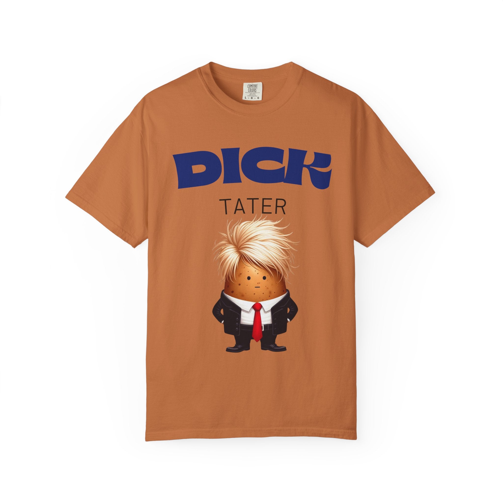 "The Dick Tater (Executive Spud Edition)" Unisex Garment-Dyed T-shirt