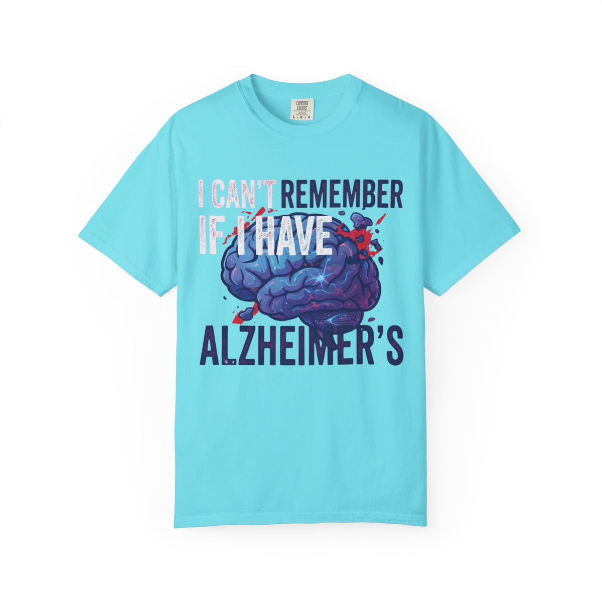 Color: Lagoon Blue | I Can't Remember Unisex Garment-Dyed Tee