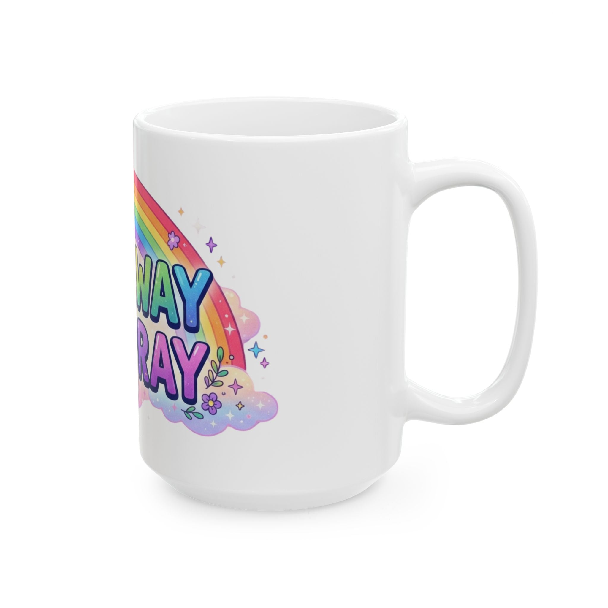 "Gay Away The Pray" White Ceramic Mug