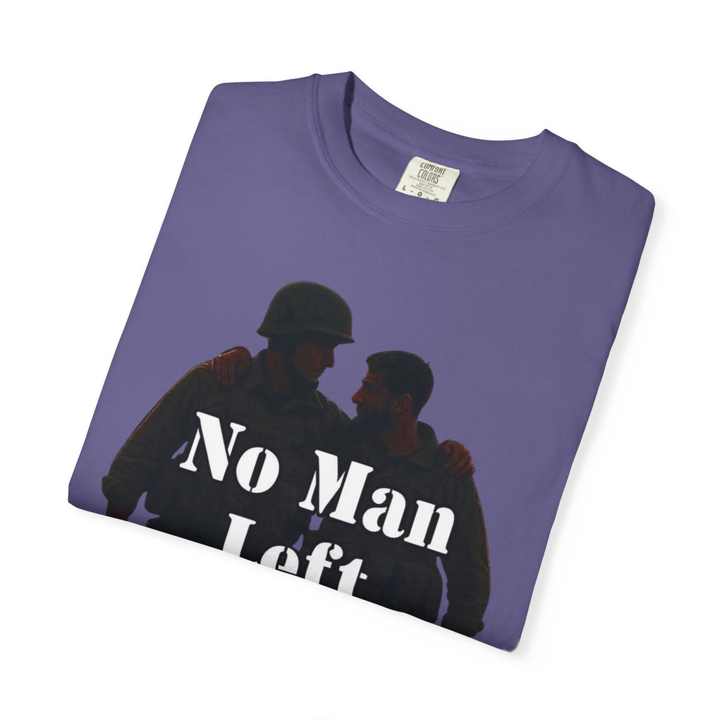 "No Man Left Behind" Unisex Garment-Dyed T-shirt