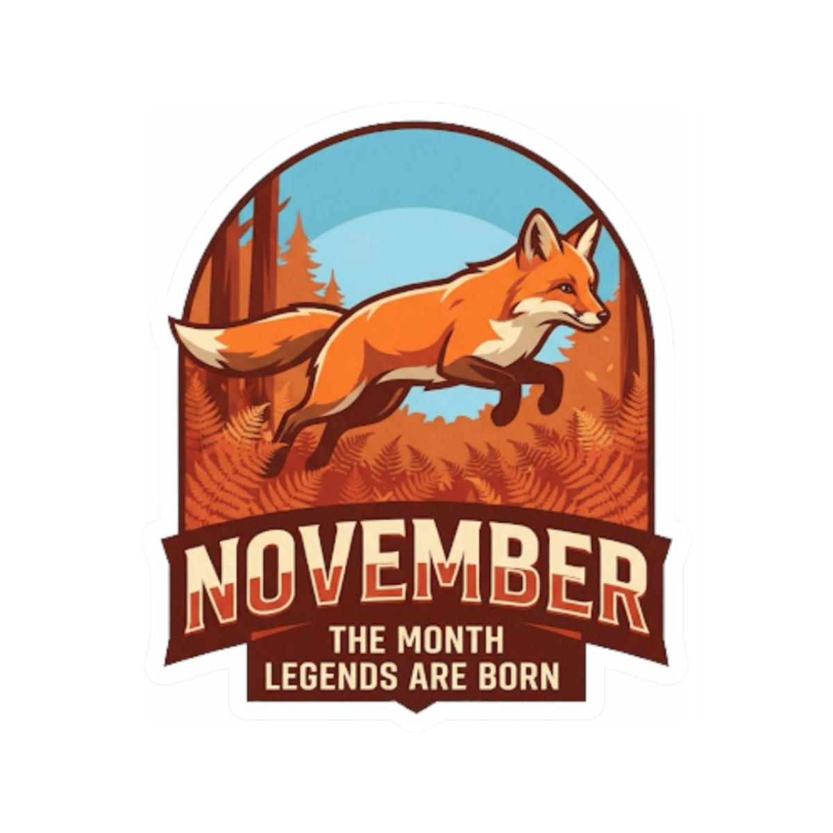 "November Legend" Sticker