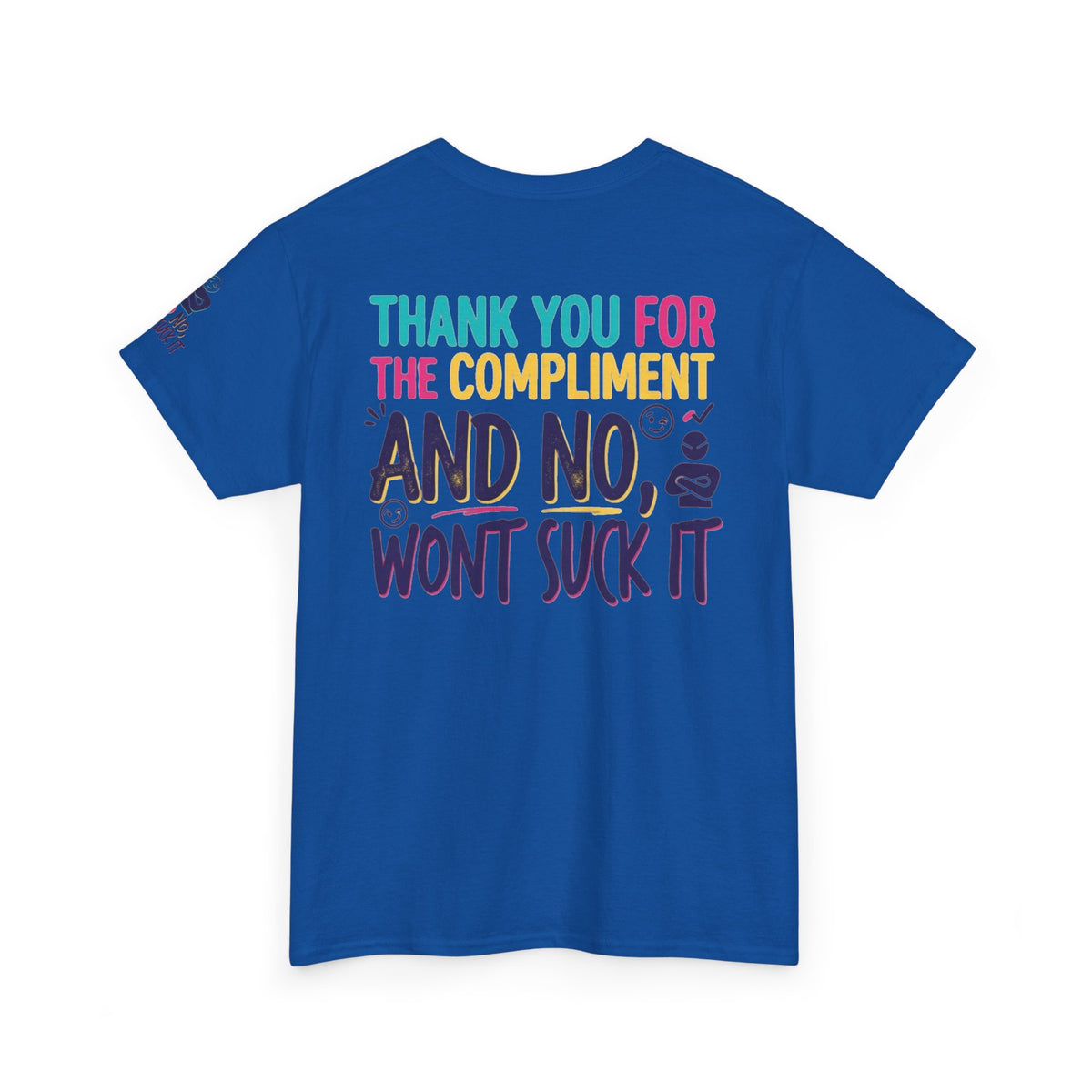 "Won't Suck It" Premium Graphic Tee