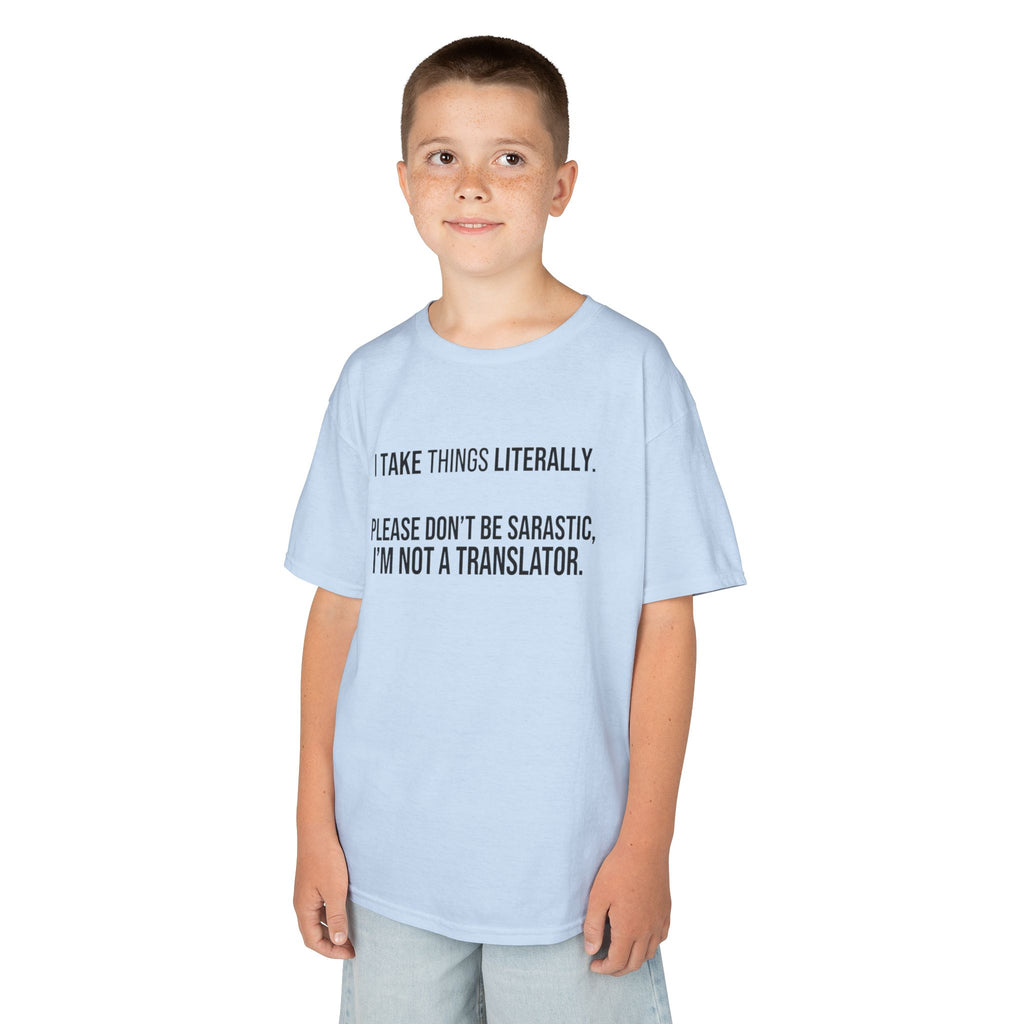 "I Take Things Literally" Kids Tee