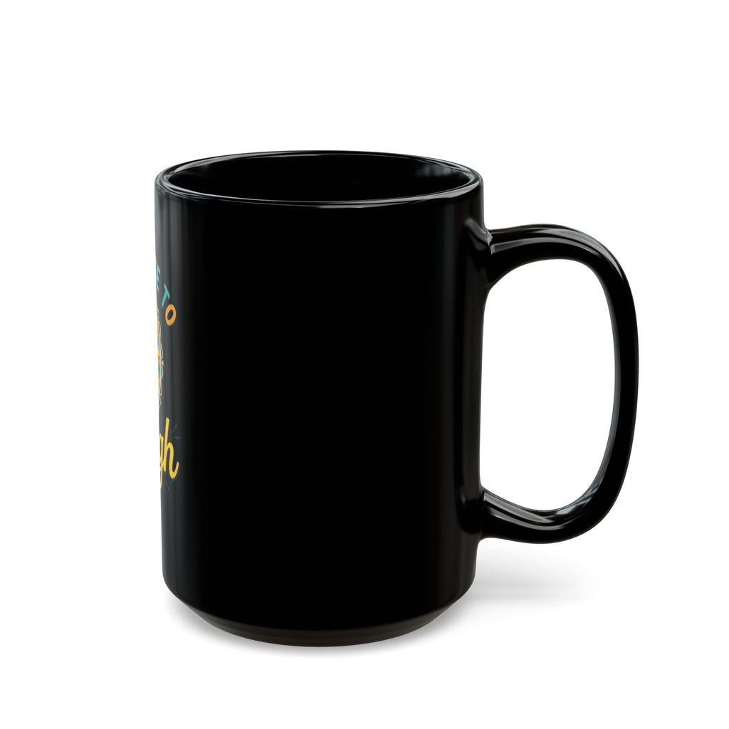 "I Choose to Laugh" Black Ceramic Mug