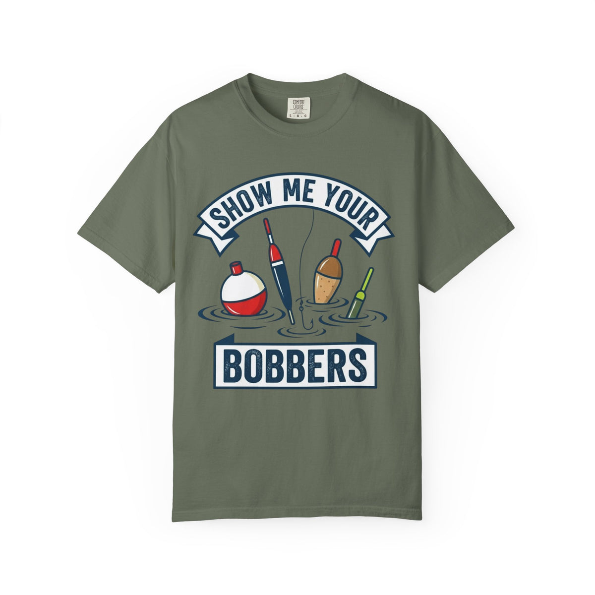 Color: Moss | Show Me Your Bobber Unisex Garment-Dyed Tee