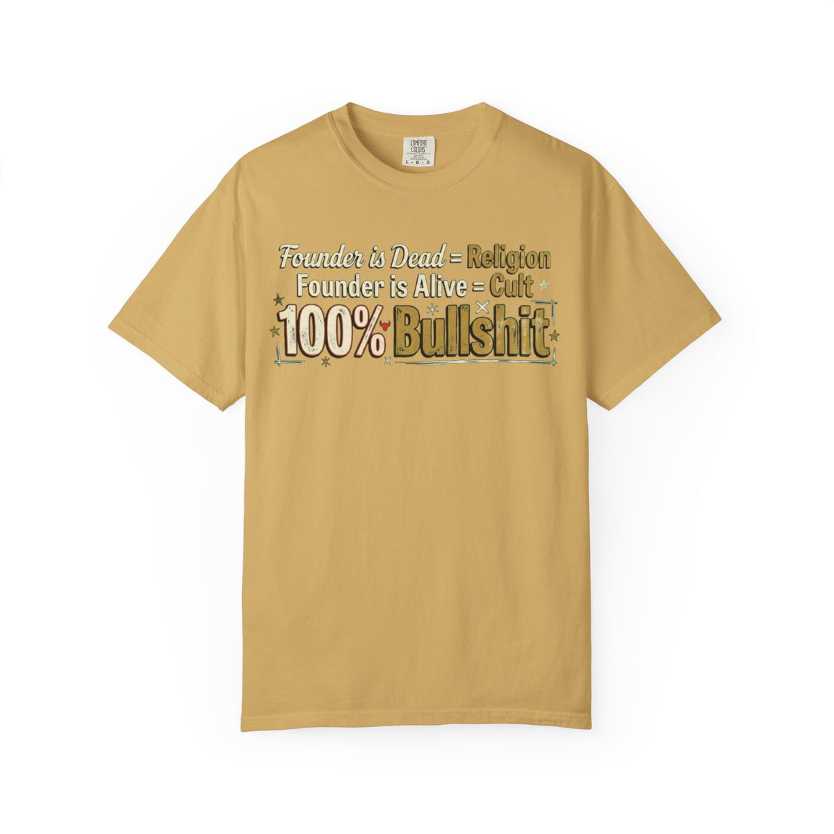 Color: Mustard | Religion 100% Bullshit Unisex Garment-Dyed Tee