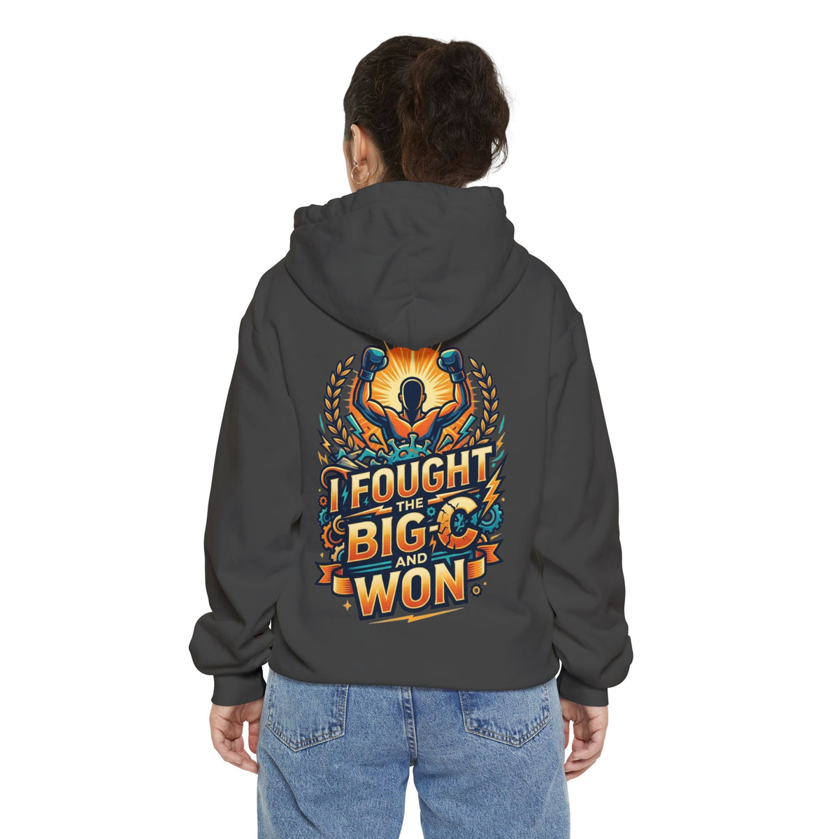 "I Fought The Big C and Won" Garment-Dyed Hoodie