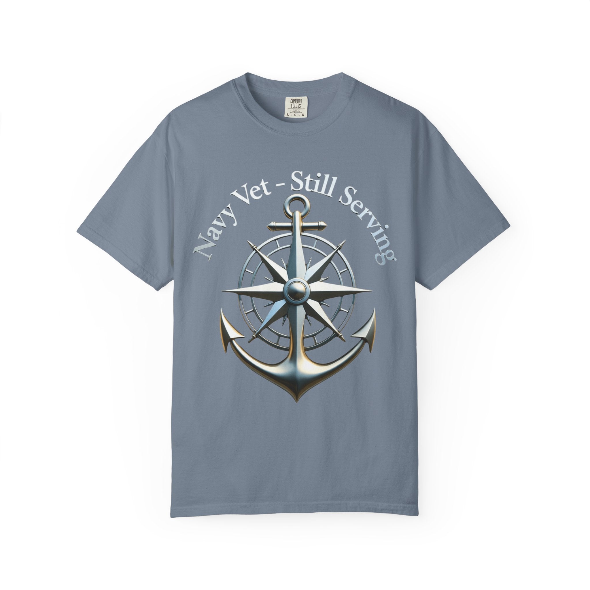 "Navy Vet Still Serving" Unisex Garment-Dyed T-shirt