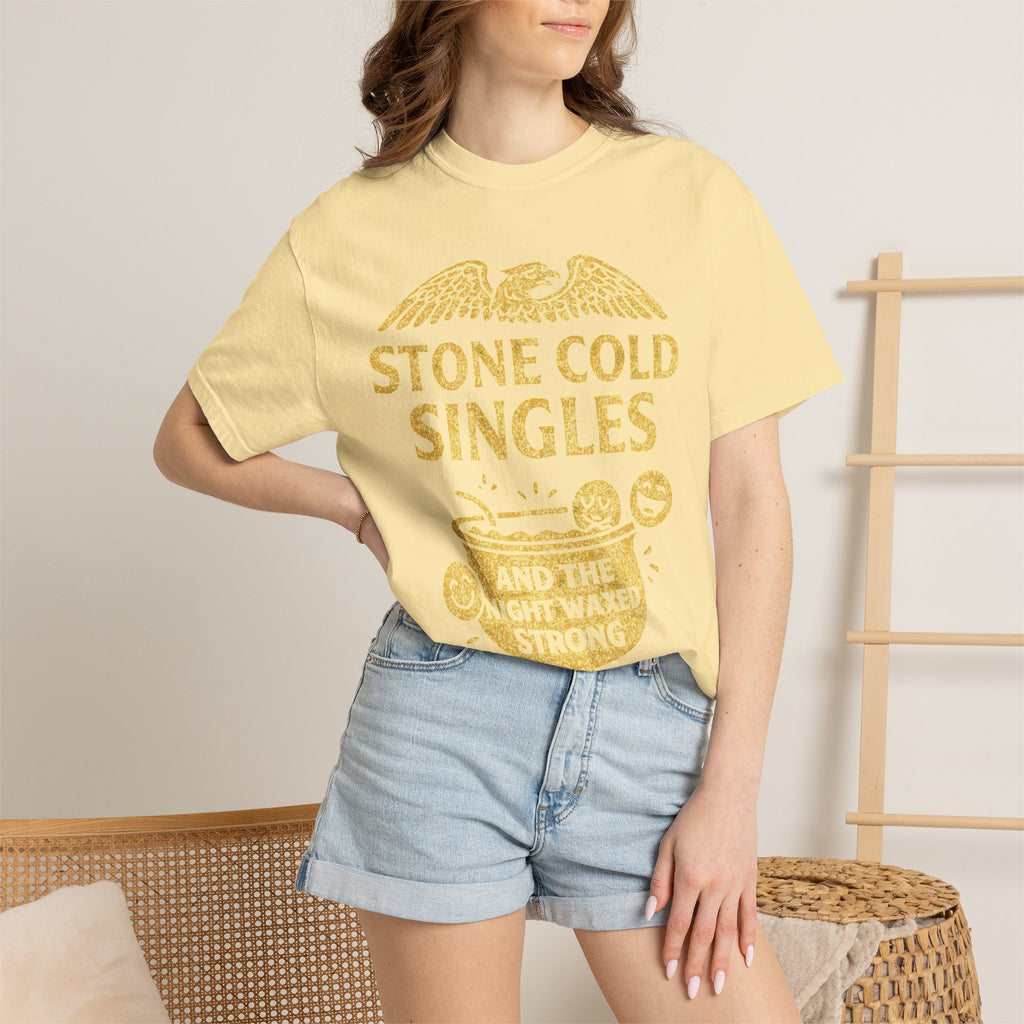 "Stone Cold Singles" Unisex Garment-Dyed T-shirt