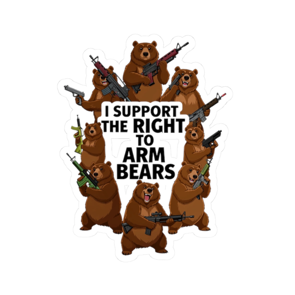 Arm Bears, Not People | Kiss-Cut Sticker — AttitudeShirts