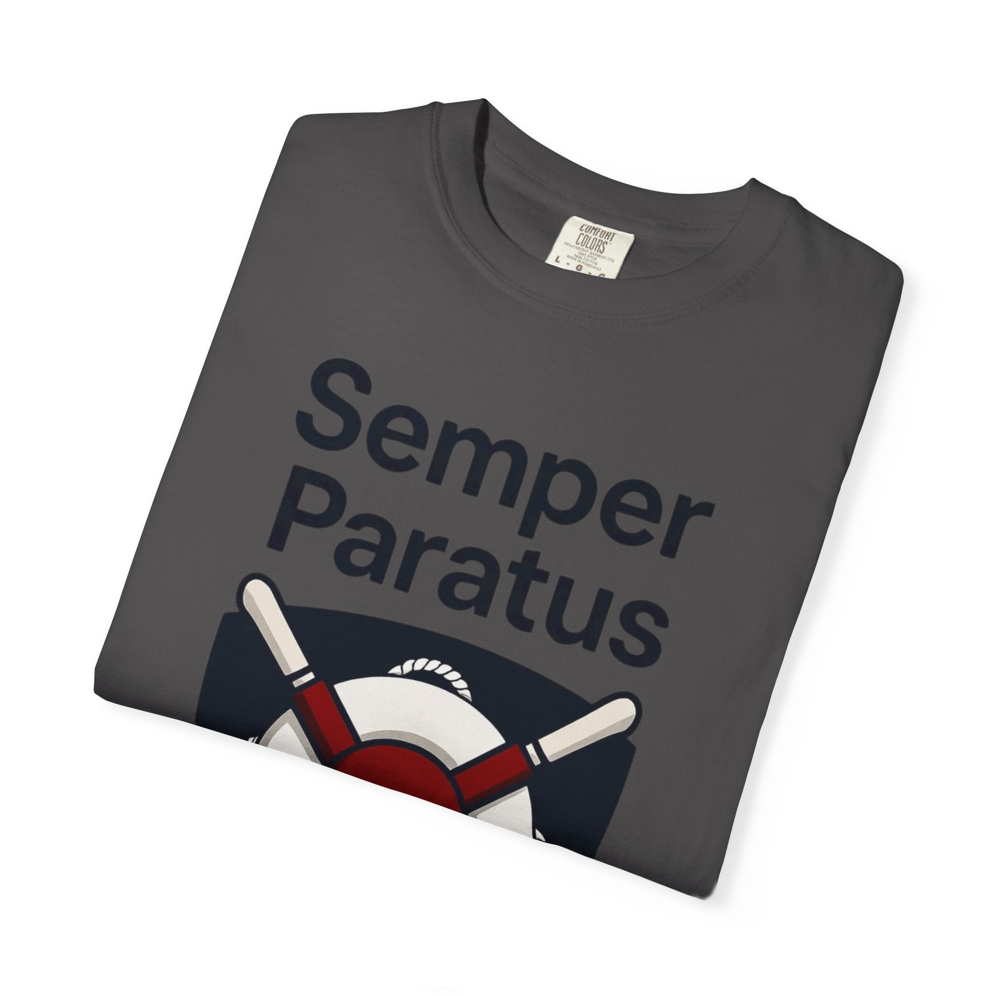 "Semper Paratus" Unisex Garment-Dyed T-shirt