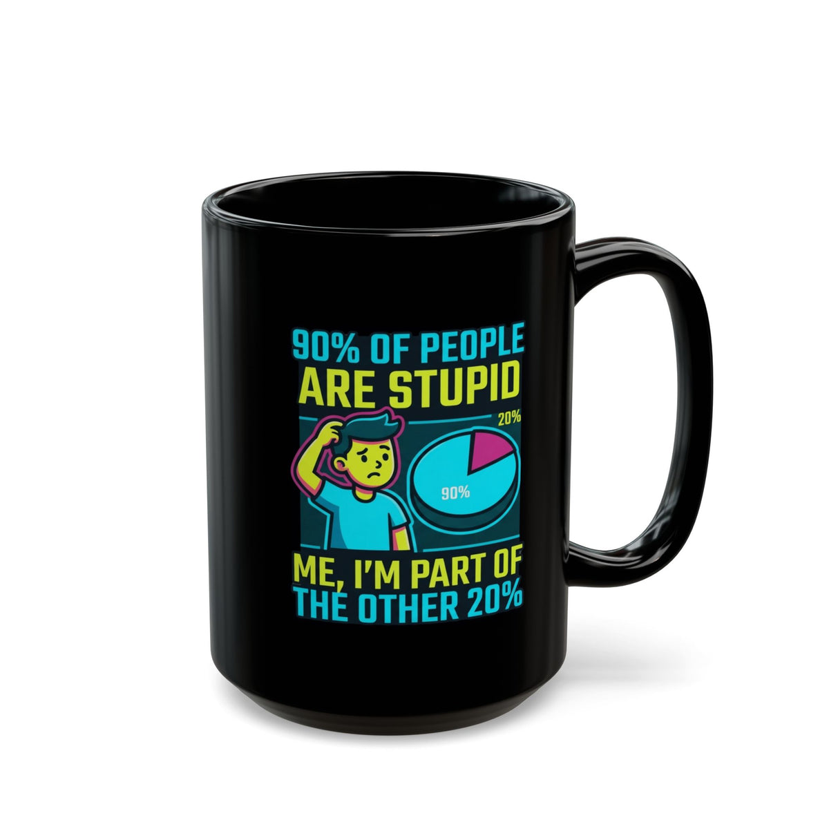 "90% Of People Are Stupid" Black Ceramic Mug