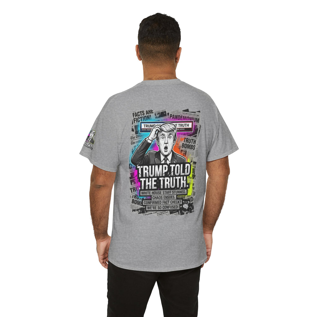 Color: Sport Grey | Trump Told The Truth Premium Graphic Tee