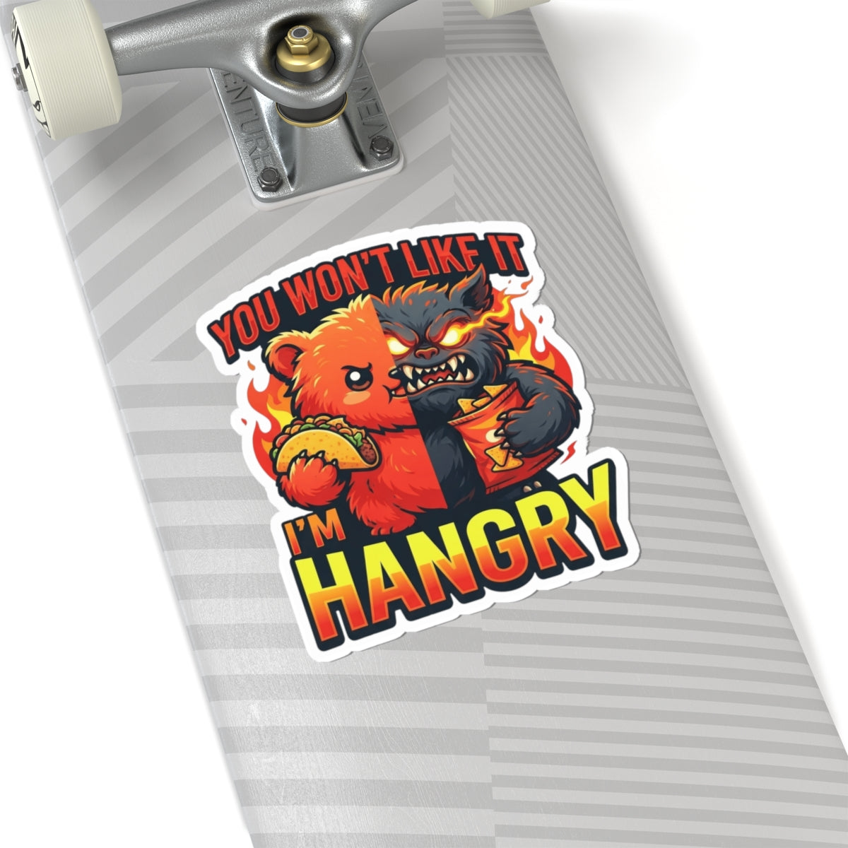 "You Won't Like It I'm Hangry" Sticker — Main