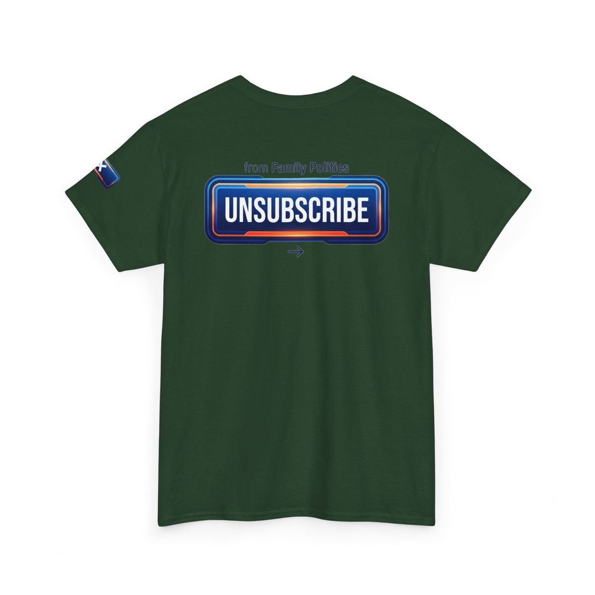 Unsubscribe From Family Politics Premium Graphic Tee