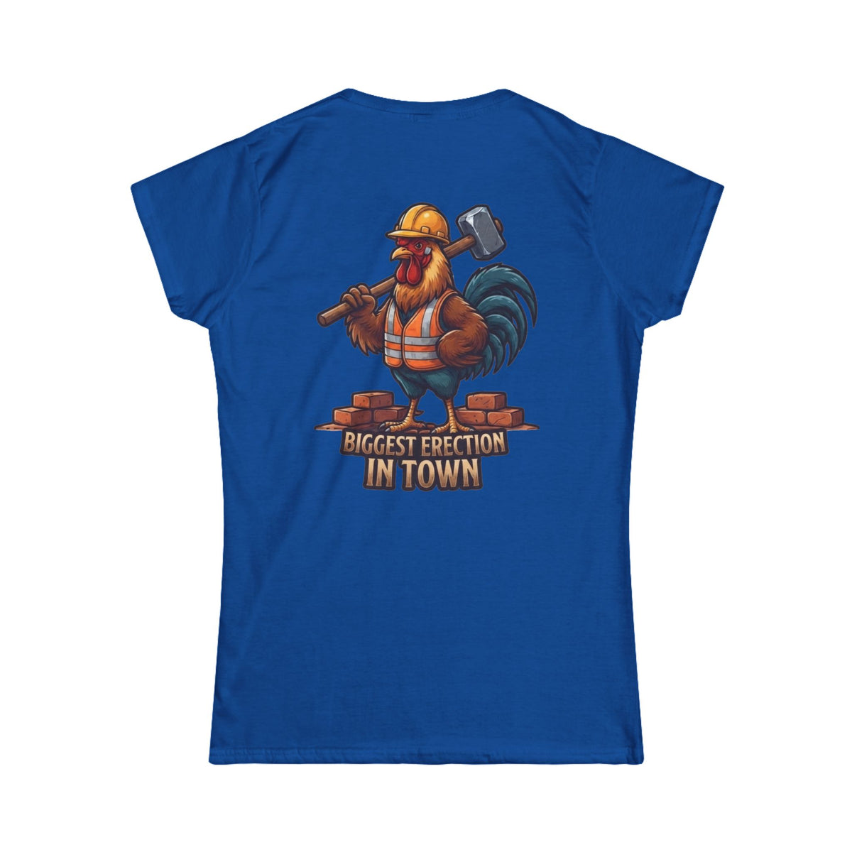 Color: Royal | Biggest Erection in Town Women's Tee