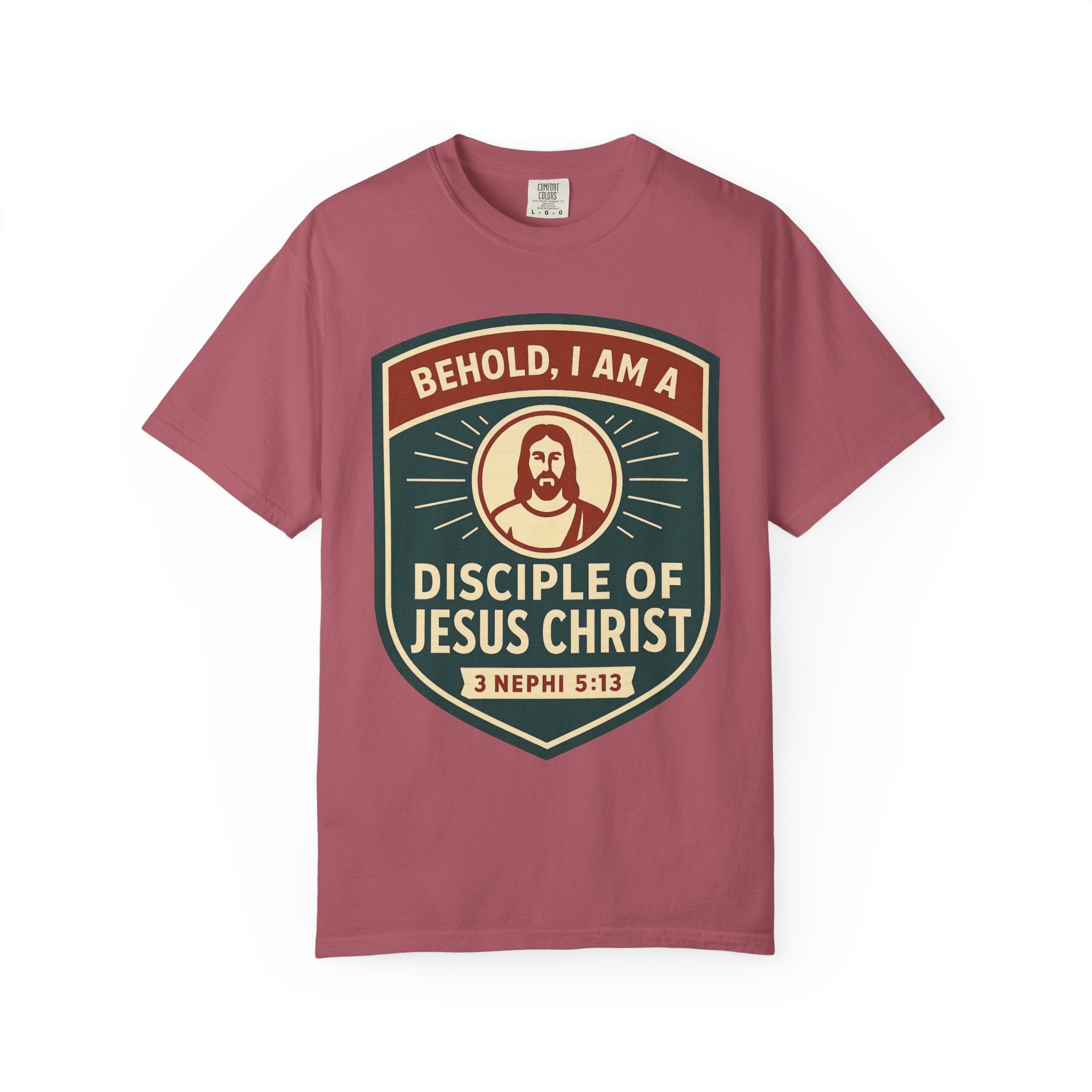 "Behold, I am a Disciple of Jesus Christ" Unisex Garment-Dyed T-shirt