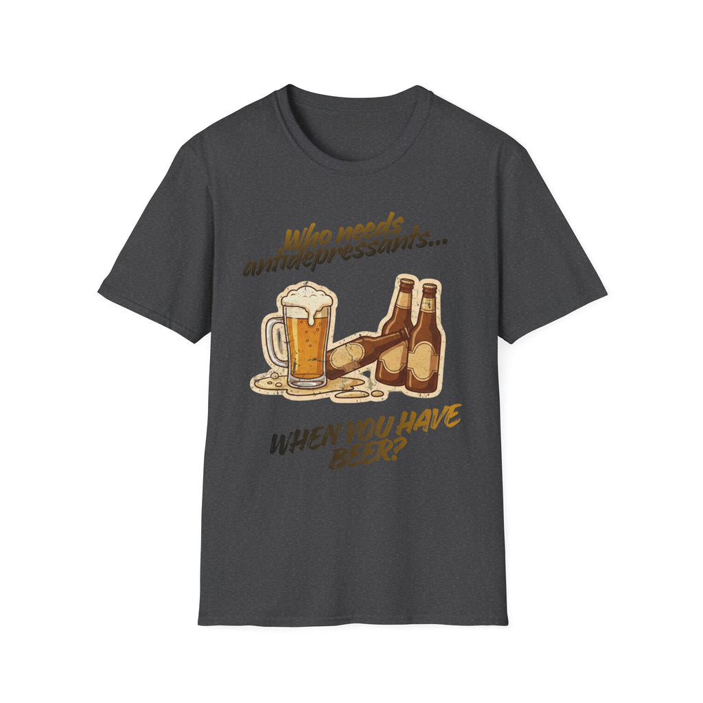 Beer Graphic T-Shirt — "Who Needs Antidepressants When You Have Beer?" Retro Pint Design