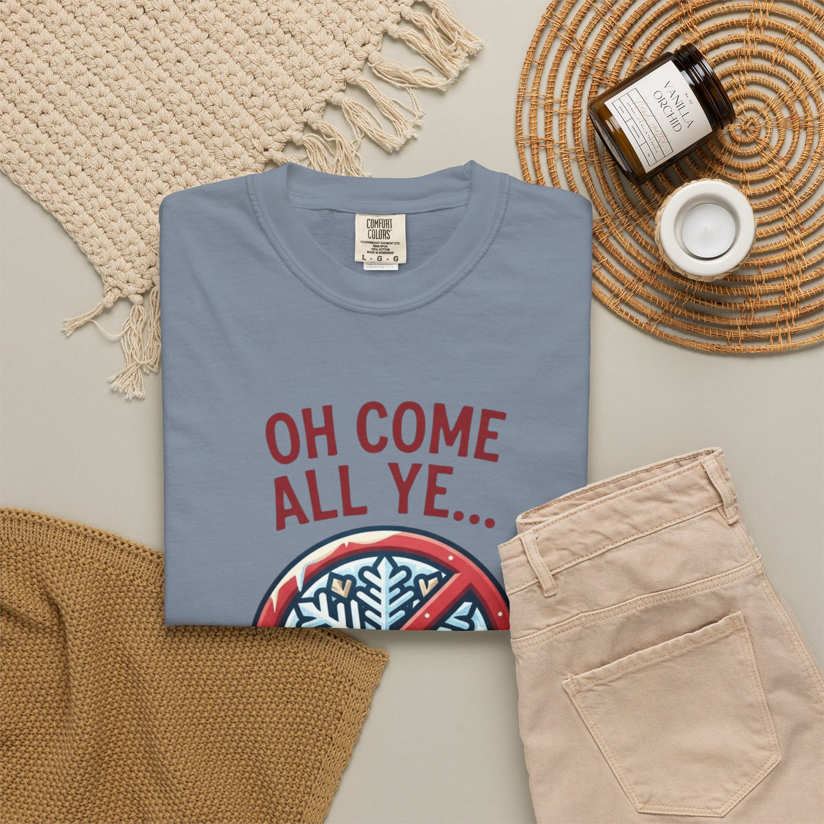"Oh Come All Ye" Unisex Garment-Dyed Tee
