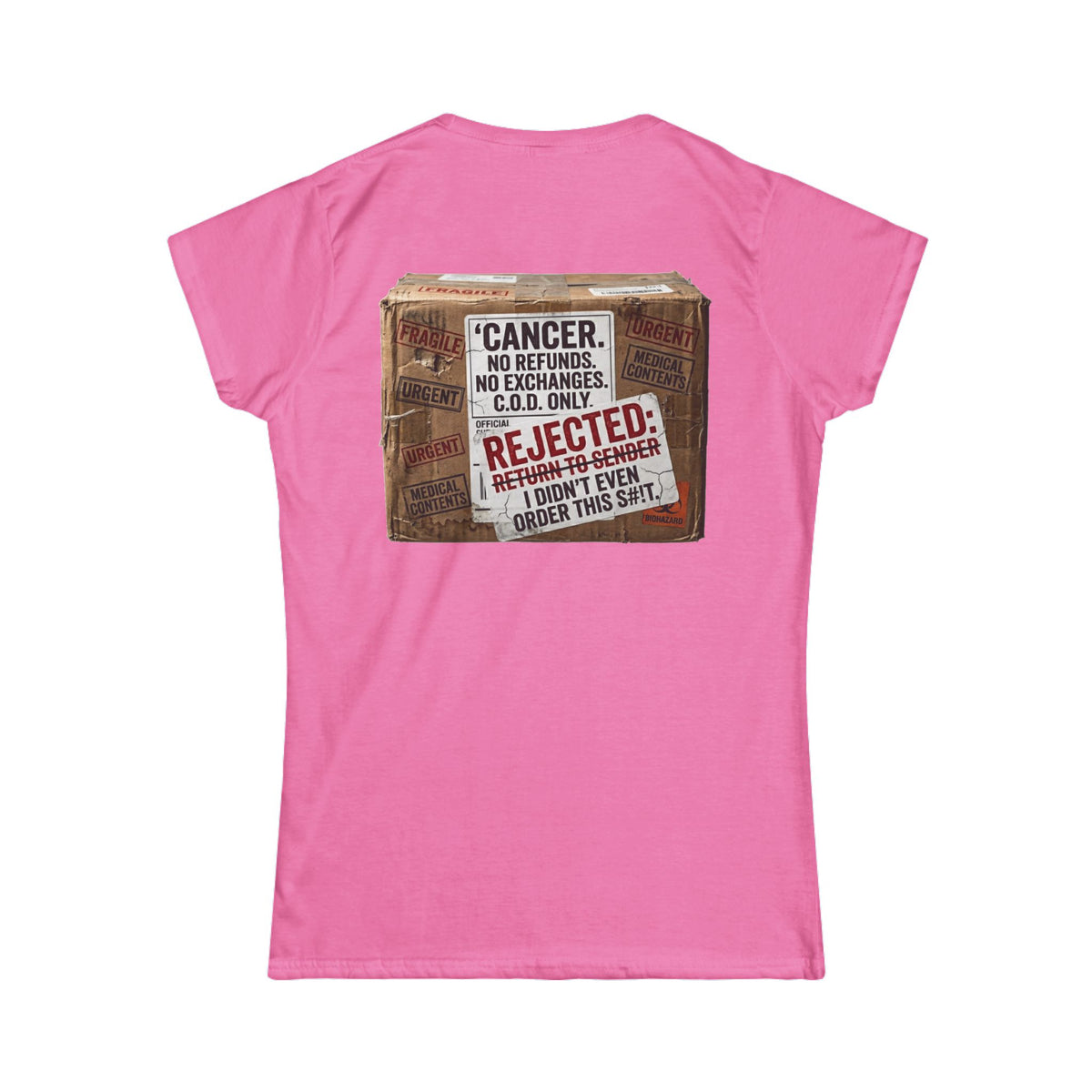 Color: Azalea | Cancer Rejected Package Women's Tee