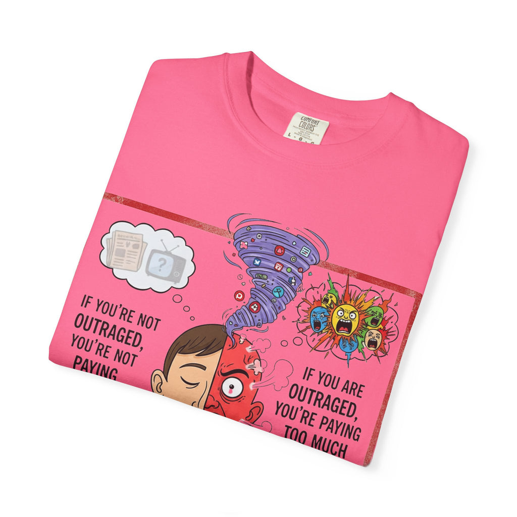 "The Outrage Paradox" Unisex Garment-Dyed T-shirt