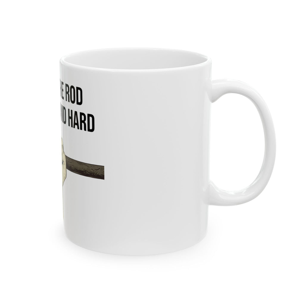 "Hold to the Rod" White Ceramic Mug