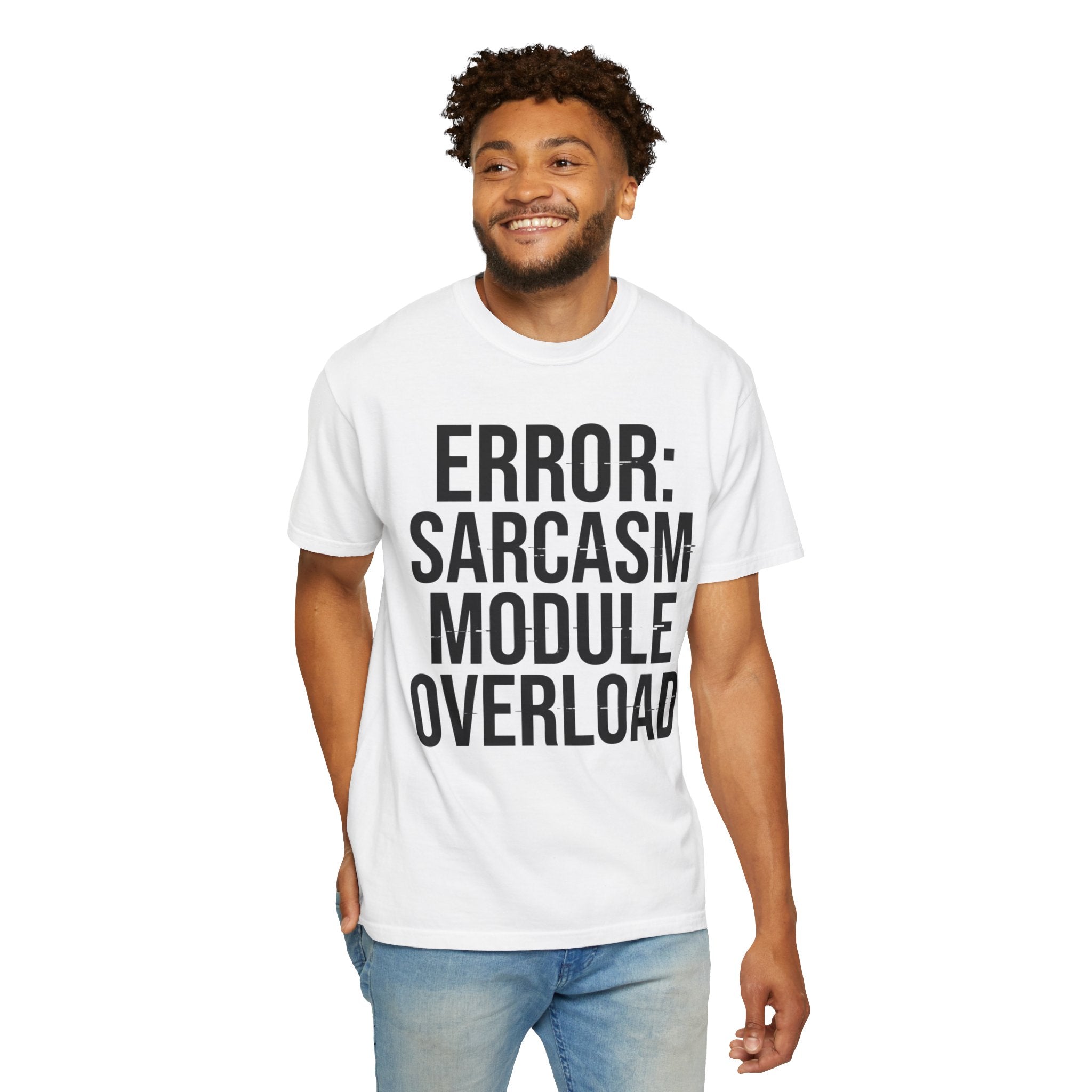 "Error Sarcasm" Unisex Garment-Dyed Tee