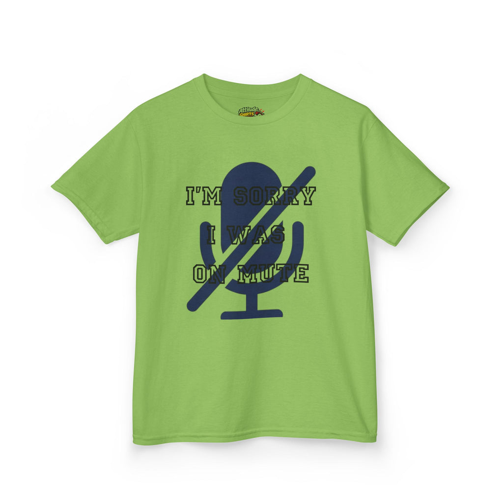 "I'm Sorry I Was On Mute" Kids Tee