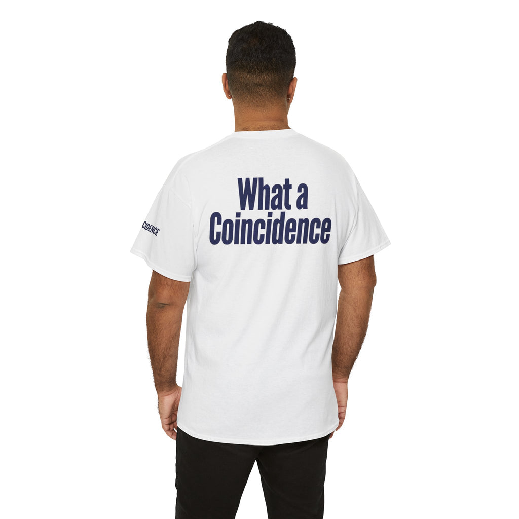 "What A Coincidence" Premium Graphic Tee
