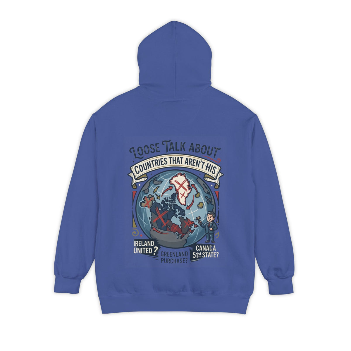 Color: Flo Blue | Loose Talk About Countries That Aren't His Garment-Dyed Hoodie