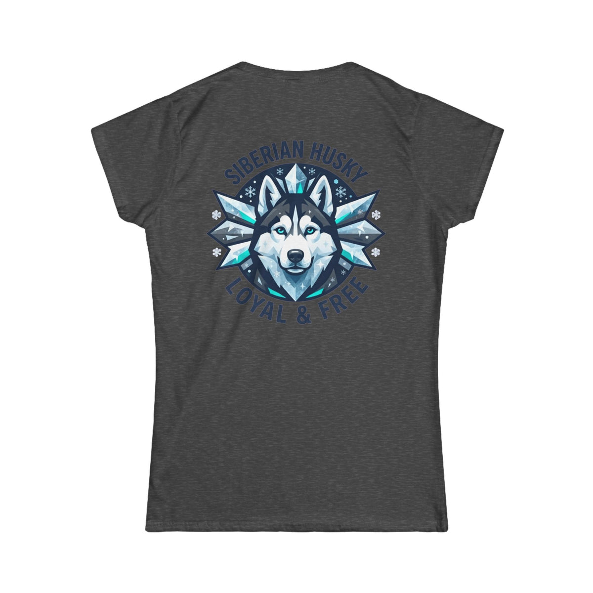 "Siberian Husky Loyal & Free" Women's Tee