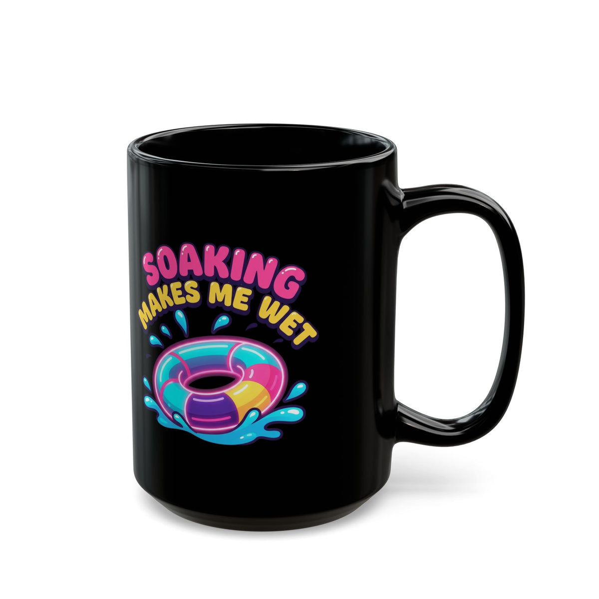 "Soaking Makes Me Wet" Black Ceramic Mug