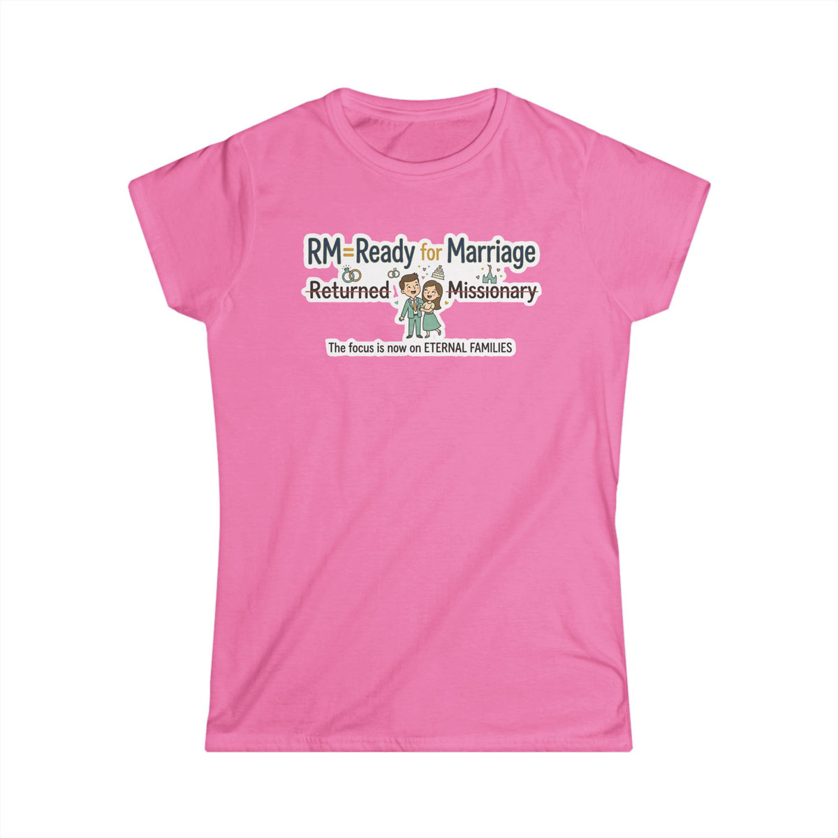 Color: Azalea | RM: Ready for Marriage (Probably Not) | Women's Tee — AttitudeShirts