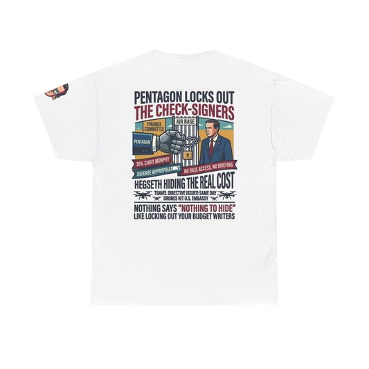 "Pentagon Locks Out The Check Signers" Premium Graphic Tee