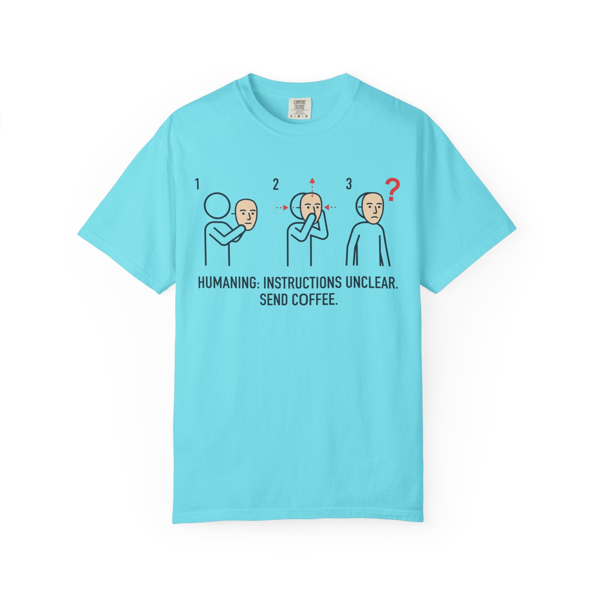 "Instructions Unclear" Unisex Garment-Dyed Tee