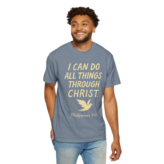 "All Things Through Christ" Unisex Garment-Dyed T-shirt