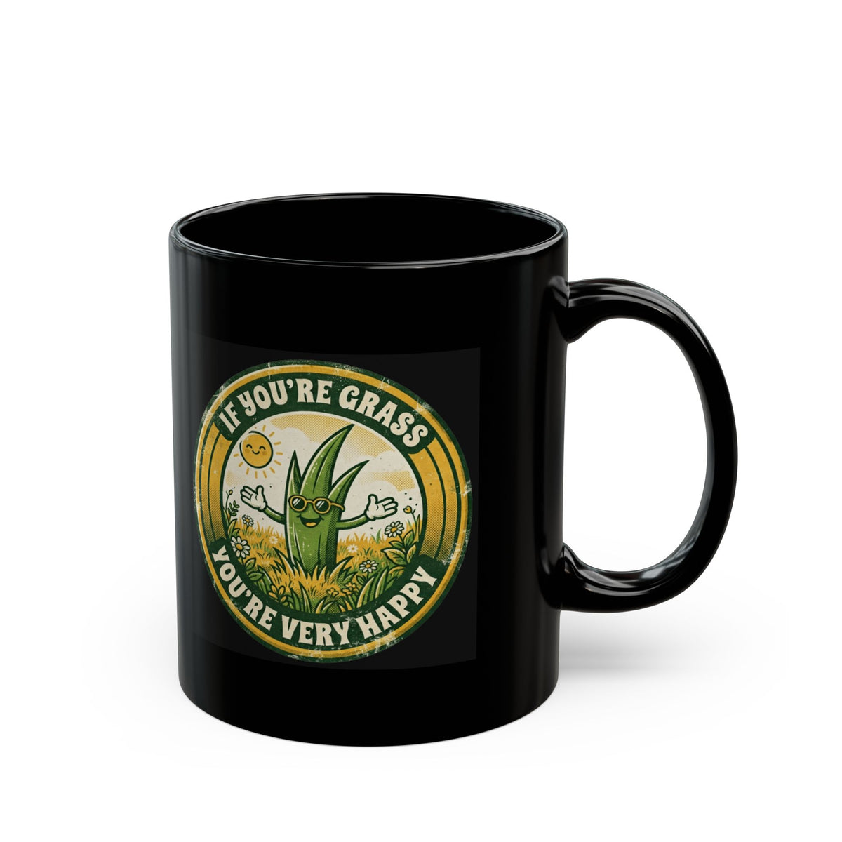 "If You're Grass You're Very Happy" Black Ceramic Mug