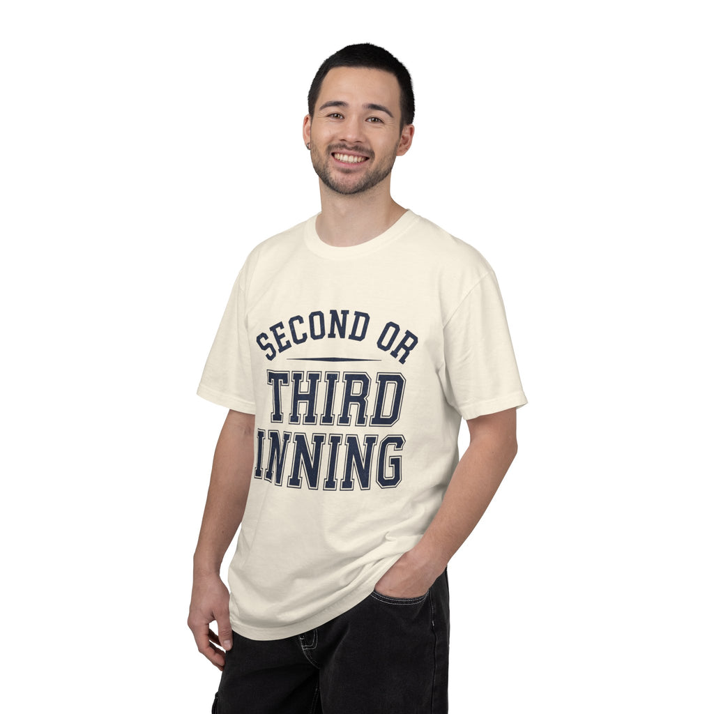 "Second or Third Inning" Unisex Garment-Dyed Tee