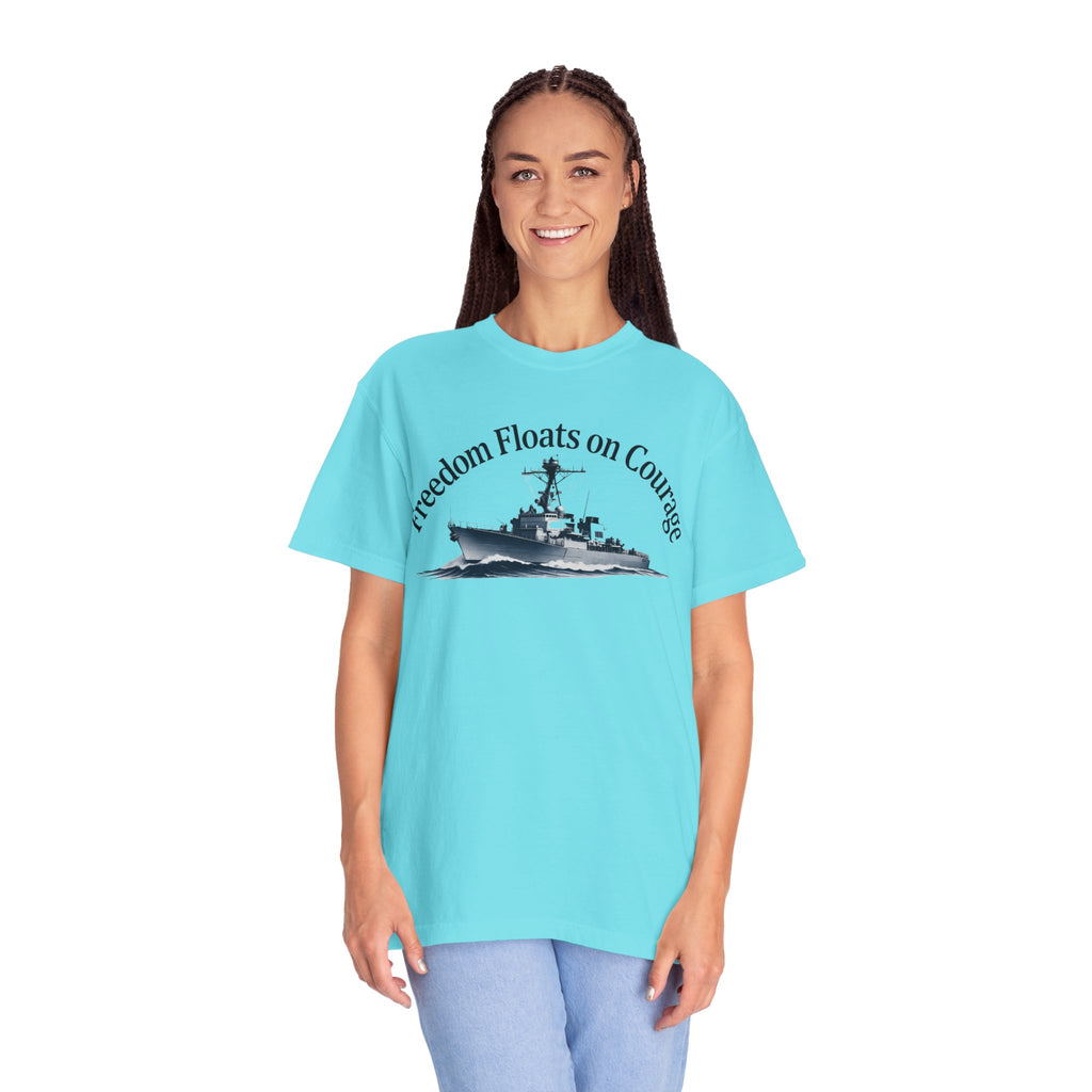"Freedom Floats on Courage" Unisex Garment-Dyed T-shirt
