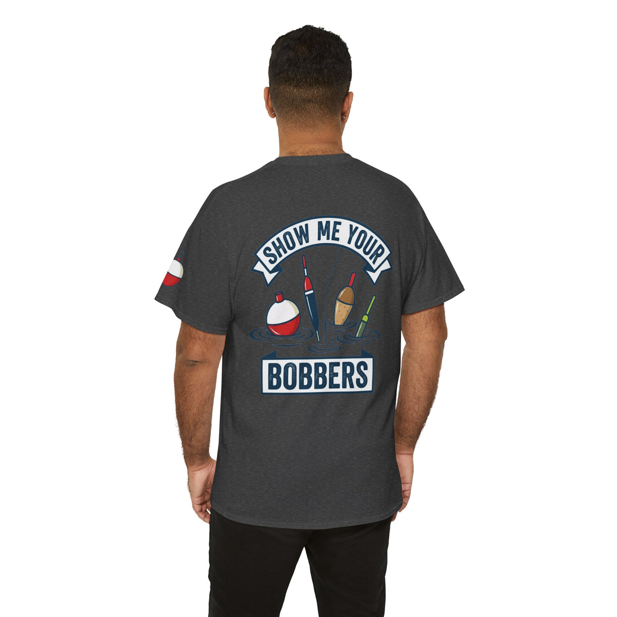 Color: Dark Heather | Show Me Your Bobber Premium Graphic Tee