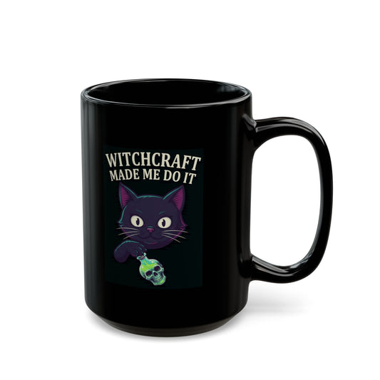"Witchcraft Made Me Do It" Black Ceramic Mug — Graphic