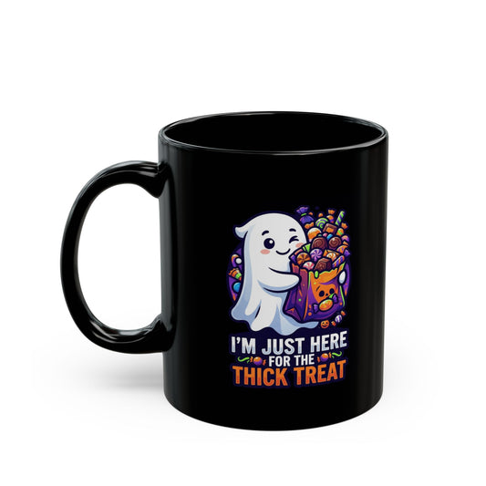 "I'm Just Here For The Thick Treat" Black Ceramic Mug